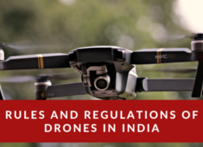 Rules and Regulations for drones in India
